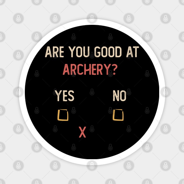 are you good at archery? Magnet by BaderAbuAlsoud